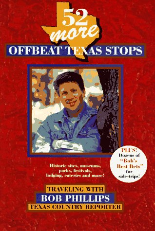 Book cover for 52 More Offbeat Texas Stops