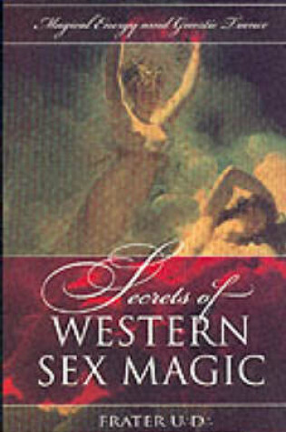 Cover of Secrets of Western Sex Magic