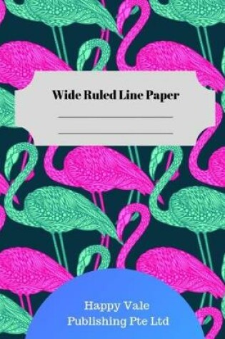 Cover of Cute Flamingo Theme Wide Ruled Line Paper