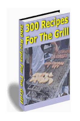 Book cover for 300 Recipes for the Grill