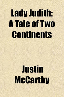 Book cover for Lady Judith; A Tale of Two Continents