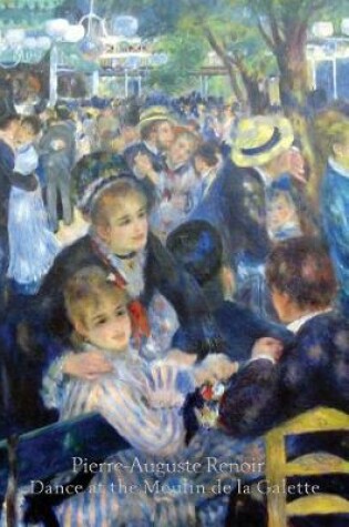 Cover of Pierre-Auguste Renoir Dance at the Moulin de la Galette