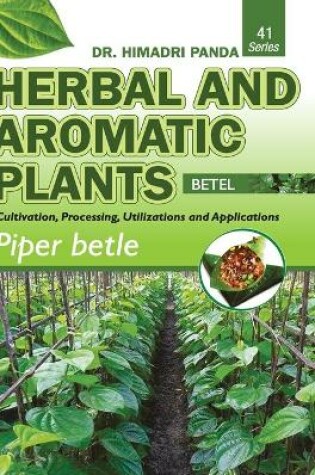 Cover of HERBAL AND AROMATIC PLANTS - 41. Piper betle (Betel)