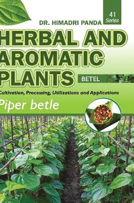 Book cover for HERBAL AND AROMATIC PLANTS - 41. Piper betle (Betel)