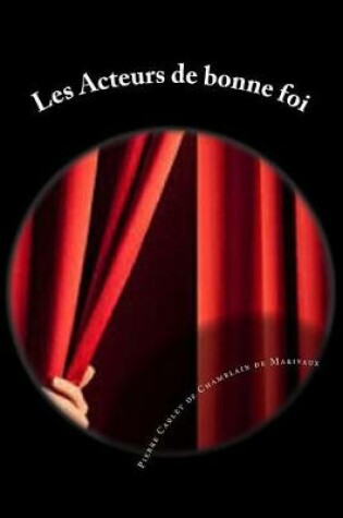Cover of Les Acteurs de bonne foi