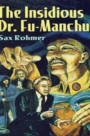 Cover of The Insidious Dr. Fu-Manchu (Annotated)