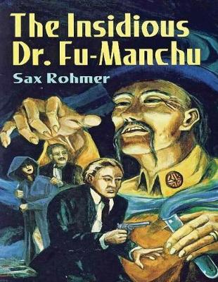 Book cover for The Insidious Dr. Fu-Manchu (Annotated)