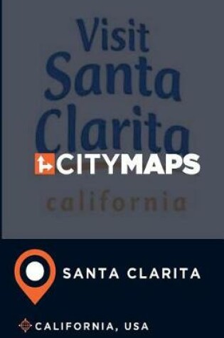 Cover of City Maps Santa Clarita California, USA