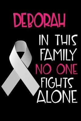 Book cover for DEBORAH In This Family No One Fights Alone