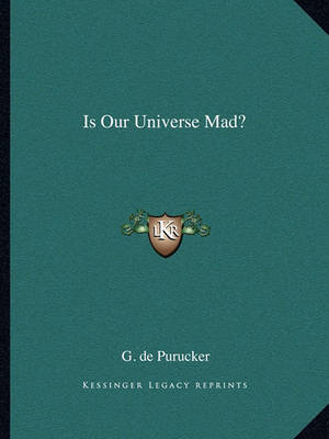 Book cover for Is Our Universe Mad?