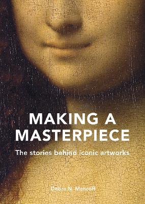 Book cover for Making A Masterpiece