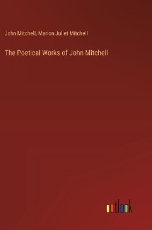 Cover of The Poetical Works of John Mitchell