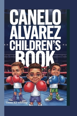 Cover of Canelo Alvarez Children's Book