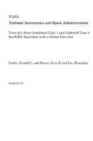 Cover of Tests of a Semi-Analytical Case 1 and Gelbstoff Case 2 Seawifs Algorithm with a Global Data Set