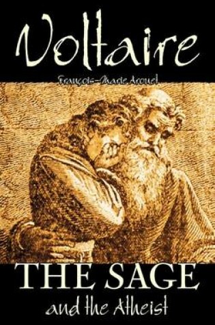 Cover of The Sage and the Atheist by Voltaire, Fiction, Classics, Literary, Fantasy