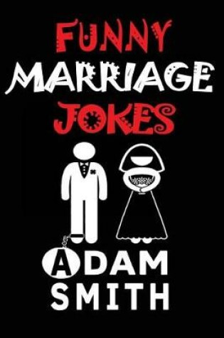 Cover of Funny Marriage Jokes( Adult Jokes, Dirty Jokes, Funny Anecdotes, Best jokes)