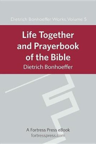Cover of Life Together and Prayerbook of the Bible
