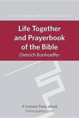 Book cover for Life Together and Prayerbook of the Bible