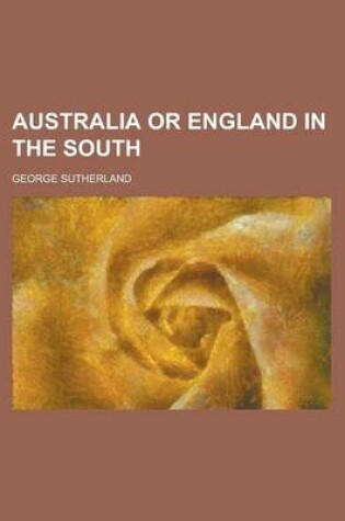 Cover of Australia or England in the South