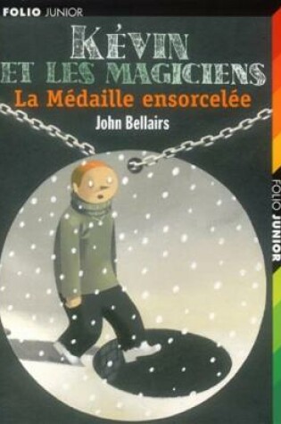 Cover of Kevin et les magiciens 2/La Medaille ensorcelee