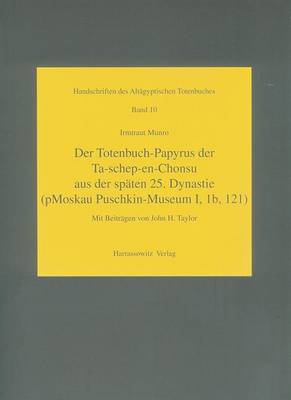 Cover of Das Totenbuch-Papyrus der Ta-Shep-En-Chonsu Aus der Spaten 25. Dynastie