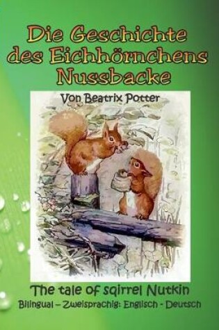 Cover of Die Geschichte des Eichhörnchens Nussbacke