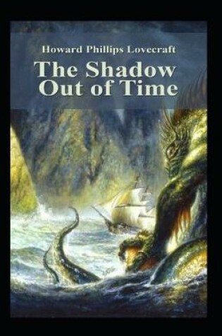 Cover of The Shadow Out of Time-Horror Classic(Annotated)