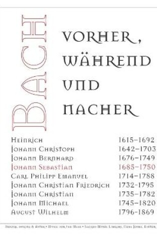 Cover of Bach - vorher, wahrend und nachher