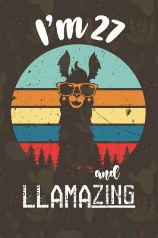 Cover of I am 27 And Llamazing