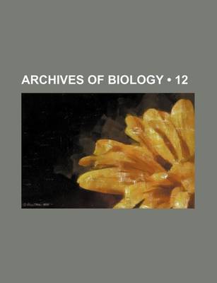 Book cover for Archives of Biology (12)