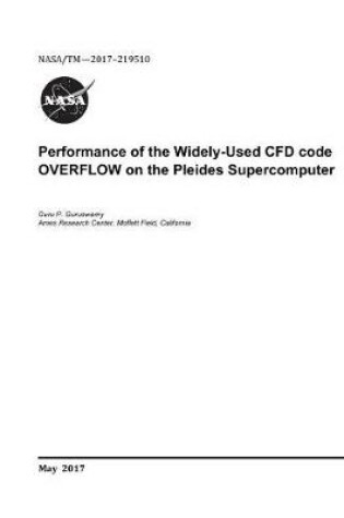 Cover of Performance of the Widely-Used Cfd Code Overflow on the Pleides Supercomputer