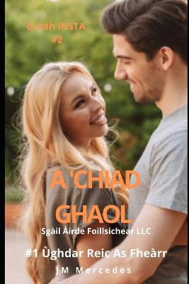 Book cover for A 'chiad Ghaol
