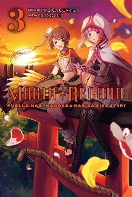 Book cover for Magia Record: Puella Magi Madoka Magica Side Story, Vol. 3