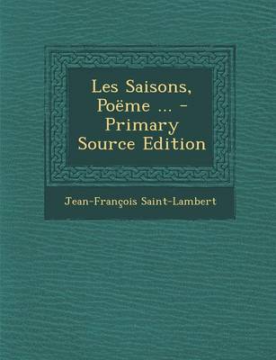 Book cover for Les Saisons, Poeme ... - Primary Source Edition