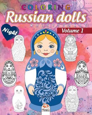 Book cover for Russian dolls Coloring 1 - matryoshkas - night