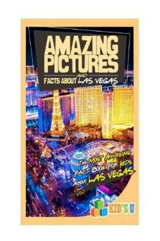 Cover of Amazing Pictures and Facts about Las Vegas