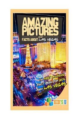 Book cover for Amazing Pictures and Facts about Las Vegas