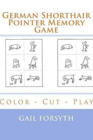 Cover of German Shorthair Pointer Memory Game