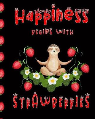 Book cover for Happiness Begins With Strawberries