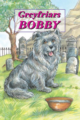 Book cover for Greyfriars Bobby - The Story of an Edinburgh Dog