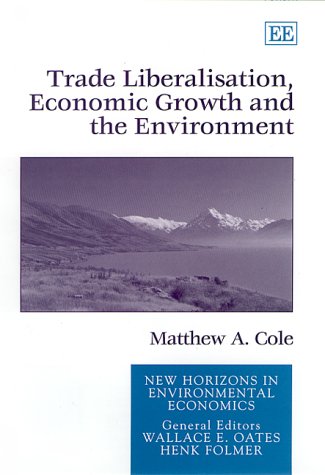 Book cover for Trade Liberalisation, Economic Growth and the Environment