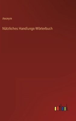 Book cover for Nützliches Handlungs-Wörterbuch