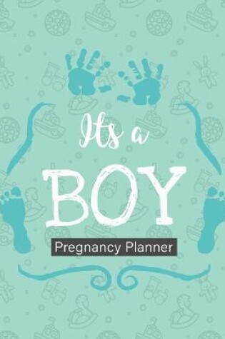 Cover of It's A Boy Pregnancy Planner