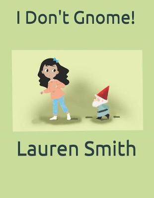 Book cover for I Don't Gnome!