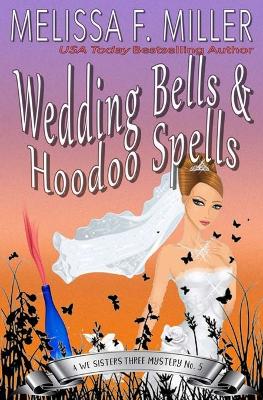 Book cover for Wedding Bells and Hoodoo Spells