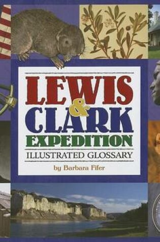 Cover of Lewis & Clark Expedition Illustrated Glossary