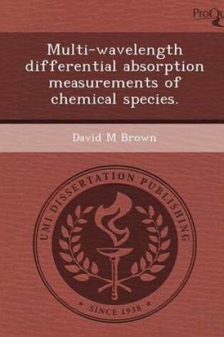 Cover of Multi-Wavelength Differential Absorption Measurements of Chemical Species