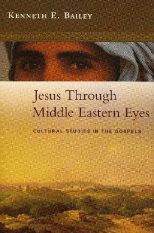 Cover of Jesus Through Middle Eastern Eyes