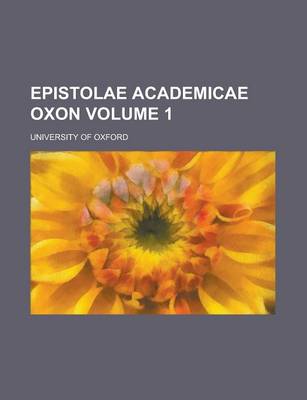 Book cover for Epistolae Academicae Oxon (Volume 1)