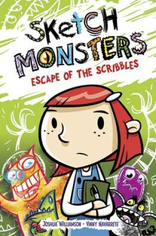Cover of Sketch Monsters Book 1: Escape of the Scribbles